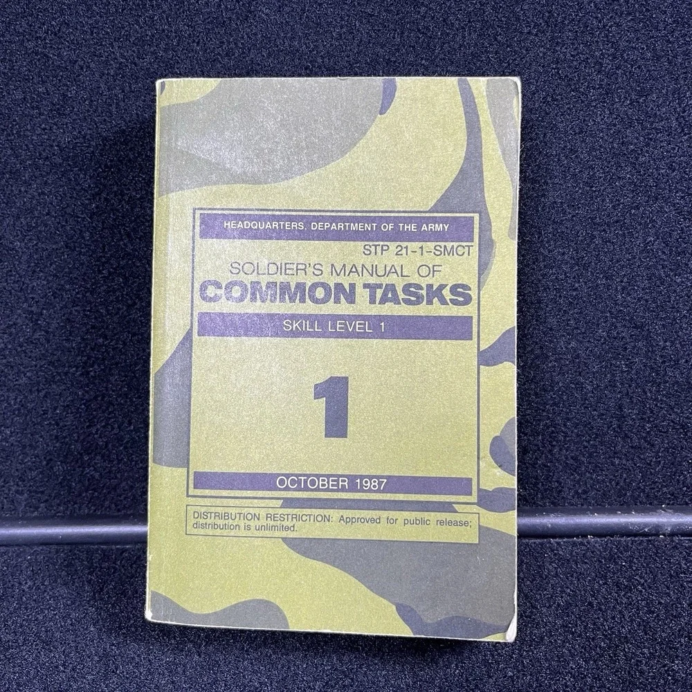 Soldiers Manual Book Common Tasks Skill Level 1 October 1987 STP 21-1-SMCT Army